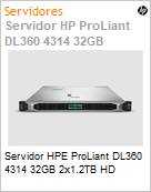 Servidor HPE ProLiant DL360 4314 32GB 2x1.2TB HD (Figura somente ilustrativa, no representa o produto real)