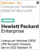 Licena por hardware [OEM] HPE Microsoft Windows Server 2022 Standard 16 Cores ROK AMS SW (Normalmente por encomenda) (Figura somente ilustrativa, no representa o produto real)