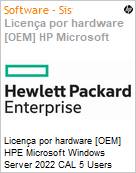 Licena por hardware [OEM] HPE Microsoft Windows Server 2022 CAL 5 Users ROK WW LTU (Normalmente por encomenda) (Figura somente ilustrativa, no representa o produto real)