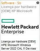 Licena por hardware [OEM] HPE Microsoft Windows Server 2022 CAL 5 Devices ROK WW LTU (Normalmente por encomenda) (Figura somente ilustrativa, no representa o produto real)