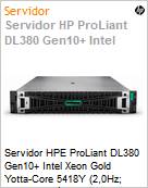 Servidor HPE ProLiant DL380 Gen10+ Intel Xeon Gold Icosa-Quad-Core 5418Y (2,0Hz; 45MB; 24 ncleos) [x2] 32GB 1.2TB HD [x2]  (Figura somente ilustrativa, no representa o produto real)