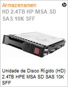 Unidade de Disco Rgido (HD) 2.4TB HPE MSA SD SAS 10K SFF  (Figura somente ilustrativa, no representa o produto real)