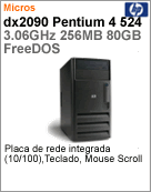 RS824LA - Desktop-PC Business HP dx2090 Intel Pentium 4 524 (3.06GHz) 256MB (400MHz) HD SATA 80GB FreeDOS