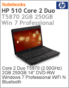 VX368LA - Notebook Compaq HP 510 Intel Core 2 Duo T5870 (2.00GHz) 2GB 250GB 14" DVD-RW Windows 7 Professional Wi-Fi N Bluetooth