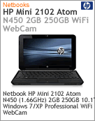 WL773LA - Netbook Mini HP 2102 Intel Atom N450 (1.66GHz) 2GB 250GB 10.1" Windows 7/XP Professional Wi-Fi WebCam