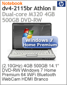 WR280LA - Notebook Pavilion HP dv4-2115br Athlon II Dual-Core M320 (2.10GHz) 4GB 500GB 14.1" DVD-RW Windows 7 Home Premium 64 Wi-Fi Bluetooth WebCam HDMI Branco
