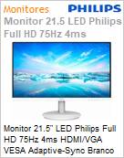 Monitor 21,5 LED Philips Full HD 75Hz 4ms HDMI/VGA VESA Adaptive-Sync Branco  (Figura somente ilustrativa, no representa o produto real)